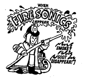 WHEN FIRE SONICS APPEAR SMOKE & SOOT DISAPPEAR! logo