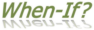 WHEN-IF? logo