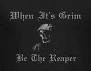 WHEN IT'S GRIM BE THE REAPER logo