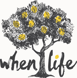 WHEN LIFE logo