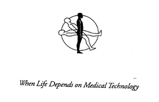 WHEN LIFE DEPENDS ON MEDICAL TECHNOLOGY logo