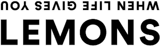 WHEN LIFE GIVES YOU LEMONS logo