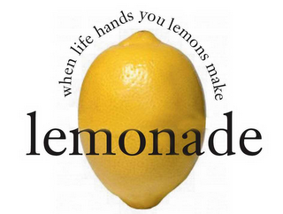 WHEN LIFE HANDS YOU LEMONS MAKE LEMONADE logo
