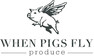 WHEN PIGS FLY PRODUCE logo