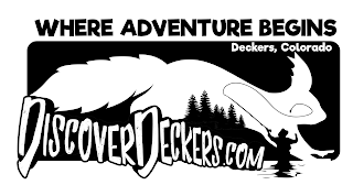 WHERE ADVENTURE BEGINS DECKERS, COLORADO DISCOVERDECKERS.COM logo
