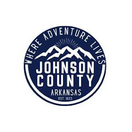 WHERE ADVENTURE LIVES JOHNSON COUNTY ARKANSAS EST. 1833 logo