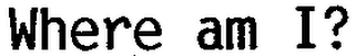 WHERE AM I? logo