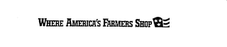 WHERE AMERICA'S FARMERS SHOP logo