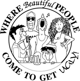 WHERE BEAUTIFUL PEOPLE COME TO GET UGLY logo