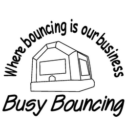 WHERE BOUNCING IS OUR BUSINESS BUSY BOUNCING logo