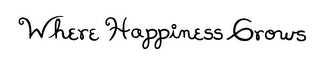 WHERE HAPPINESS GROWS logo