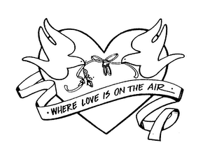 WHERE LOVE IS ON THE AIR logo