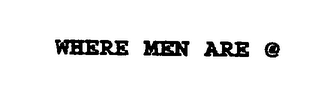WHERE MEN ARE logo