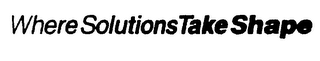 WHERE SOLUTIONS TAKE SHAPE logo
