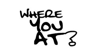 WHERE YOU AT? logo