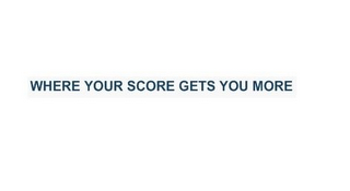 WHERE YOUR SCORE GETS YOU MORE logo