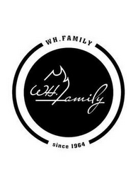 WH.FAMILY SINCE 1964 logo