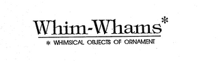 WHIM-WHAMS WHIMSICAL OBJECTS OF ORNAMENT logo