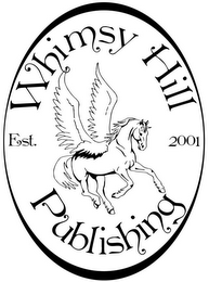 WHIMSY HILL PUBLISHING EST. 2001 logo