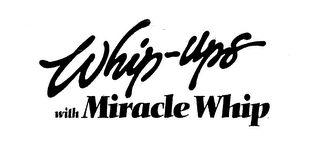WHIP-UPS WITH MIRACLE WHIP logo