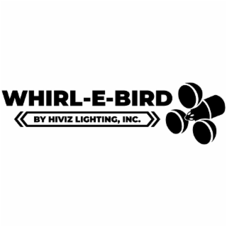 WHIRL-E-BIRD BY HIVIZ LIGHTING, INC.
