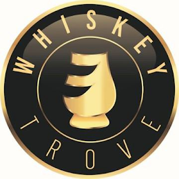 WHISKEY TROVE