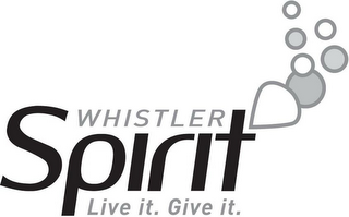 WHISTLER SPIRIT LIVE IT. GIVE IT. logo