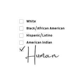 WHITE BLACK/AFRICAN AMERICAN HISPANIC/LATINO AMERICAN INDIAN HUMAN logo