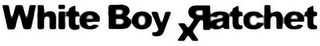 WHITE BOY RXATCHET logo