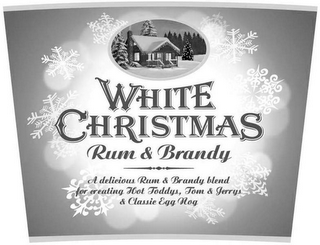 WHITE CHRISTMAS RUM & BRANDY A DELICIOUS RUM & BRANDY BLEND FOR CREATING HOT TODDYS, TOM & JERRYS & CLASSIC EGG NOG logo