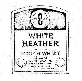 WHITE HEATHER BLANDED SCOTCH WHISKY DE LUXE WHITE HEATHER DISTILLERS LTD.  NR 8 OLD logo