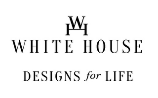 WHITE HOUSE DESIGNS FOR LIFE W H logo