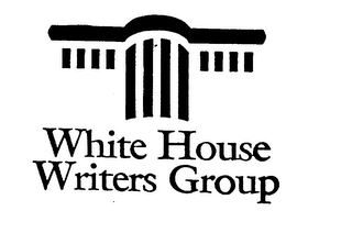 WHITE HOUSE WRITERS GROUP