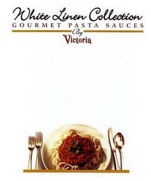 WHITE LINEN COLLECTION GOURMET PASTA SAUCES BY VICTORIA logo