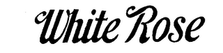 WHITE ROSE