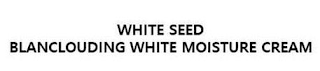 WHITE SEED BLANCLOUDING WHITE MOISTURE CREAM logo