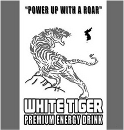 WHITE TIGER PREMIUM ENERGY DRINK "POWERUP WITH A ROAR" logo