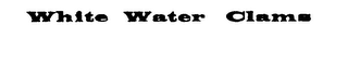 WHITE WATER CLAMS logo