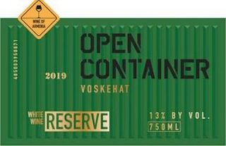WHITE WINE RESERVE, OPEN CONTAINER, WINE OF ARMENIA, VOSKEHAT logo