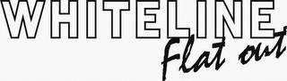 WHITELINE FLAT OUT logo