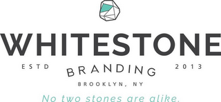 WHITESTONE BRANDING ESTD 2013 BROOKLYN, NY NO TWO STONES ARE ALIKE. logo