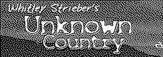 WHITLEY STRIEBER'S UNKNOWNCOUNTRY logo