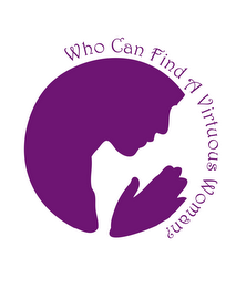WHO CAN FIND A VIRTUOUS WOMAN? logo