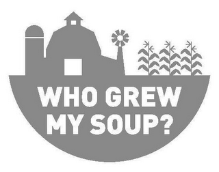 WHO GREW MY SOUP? logo