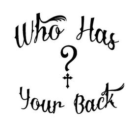 WHO HAS ? YOUR BACK logo