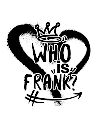 WHO "IS" FRANK? logo