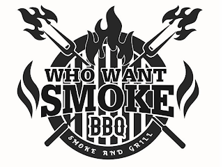 WHO WANT SMOKE BBQ SMOKE AND GRILL logo