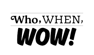 WHO, WHEN, WOW! logo