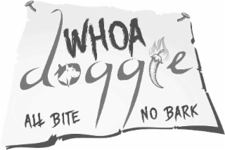 WHOA DOGGIE ALL BITE NO BARK logo