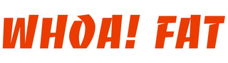 WHOA! FAT logo